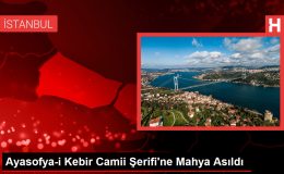 Ayasofya-i Kebir Camii Şerifi’ne Mahya Asıldı