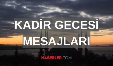 CUMA MESAJLARI VE 2024 KADİR GECESİ MESAJLARI | Cuma mesajları resimli, dualı, ayetli mesajlar neler?