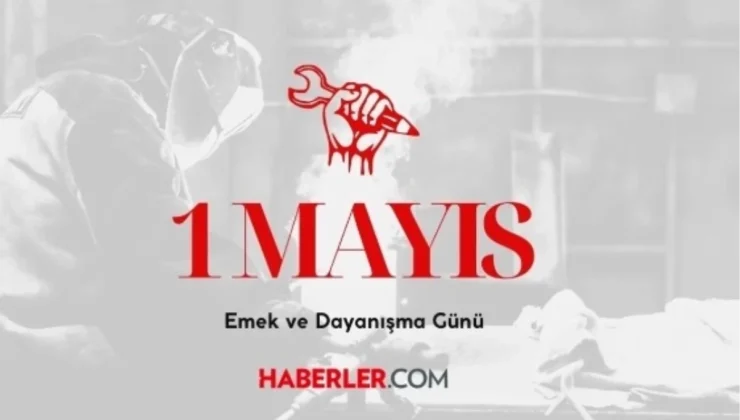 1 Mayıs hangi gün, ne zaman 2024?