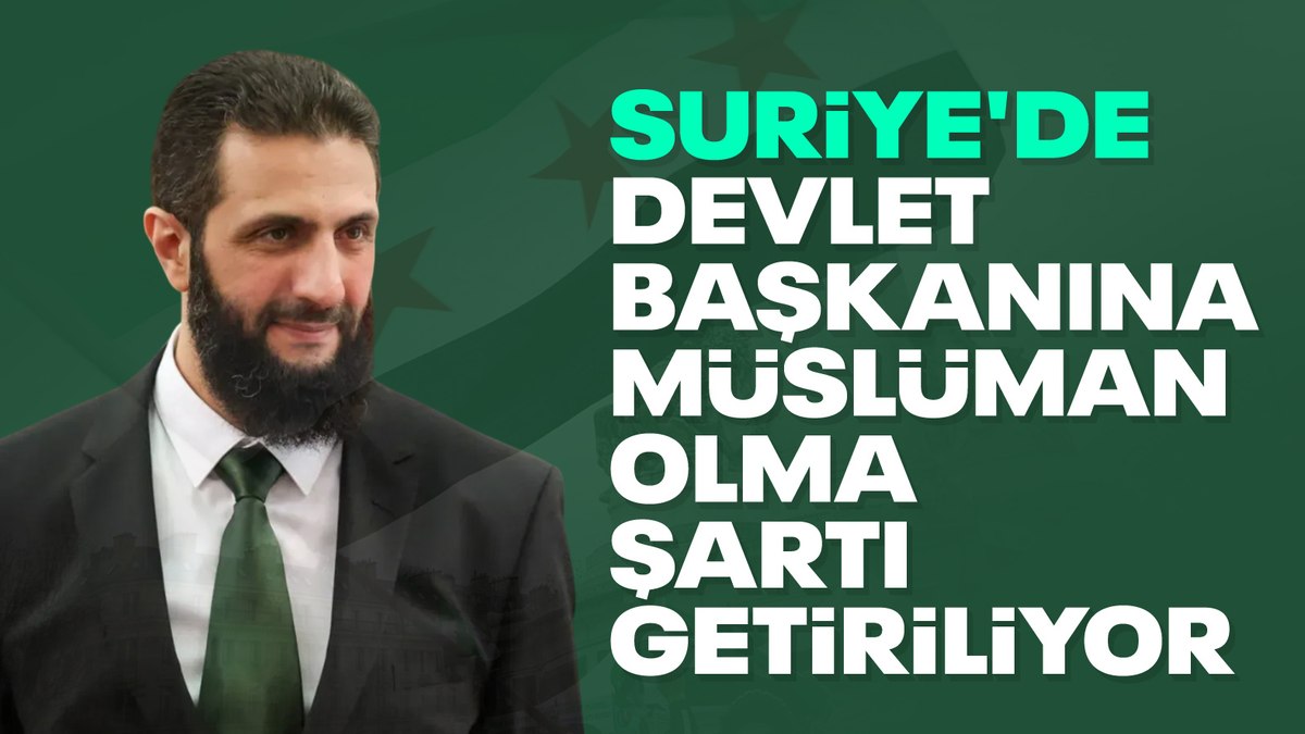 Suriye’de geçiş süreci anayasası hazırlanıyor: Devlet başkanına Müslüman olma şartı